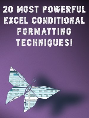 cover image of 20 Most Powerful Conditional Formatting Techniques